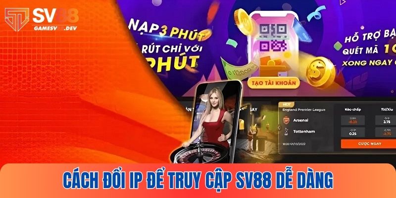 Cách đổi IP để truy cập SV88 ngay cả khi đường link bị chặn