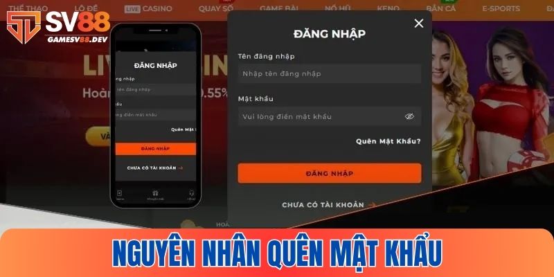 Tìm hiểu nguyên nhân khiến thành viên SV88 quên mật khẩu