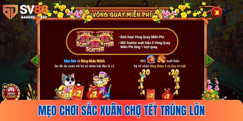 Một vài mẹo hiệu quả khi chơi Sắc xuân chợ Tết